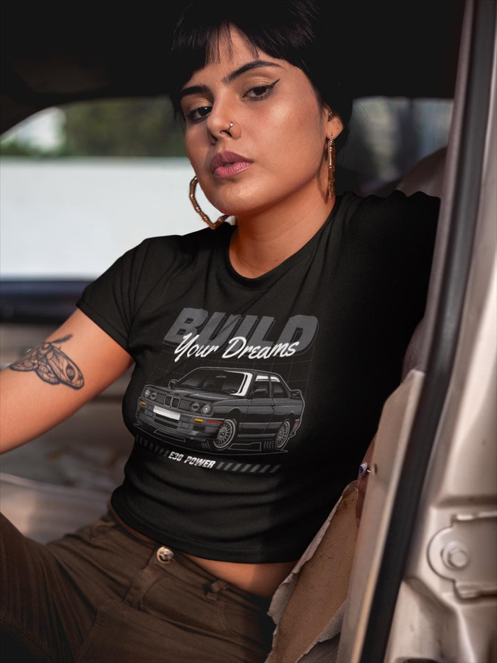 BMW Crop Top "Build Your Dreams" | Car Enthusiast Tee