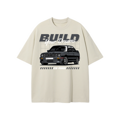 BMW E30 "Build Your Dreams" T-Shirt | Car Enthusiast Streetwear