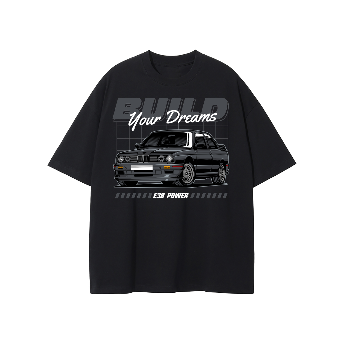 BMW E30 "Build Your Dreams" T-Shirt | Car Enthusiast Streetwear