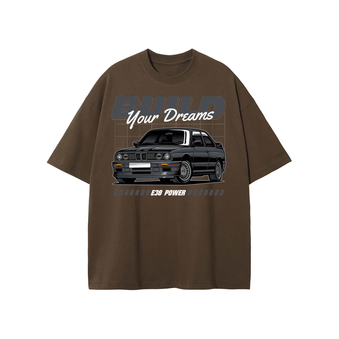 BMW E30 "Build Your Dreams" T-Shirt | Car Enthusiast Streetwear