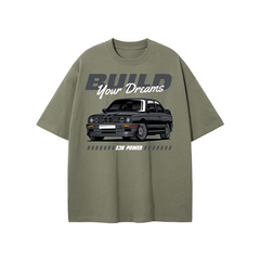 BMW E30 "Build Your Dreams" T-Shirt | Car Enthusiast Streetwear