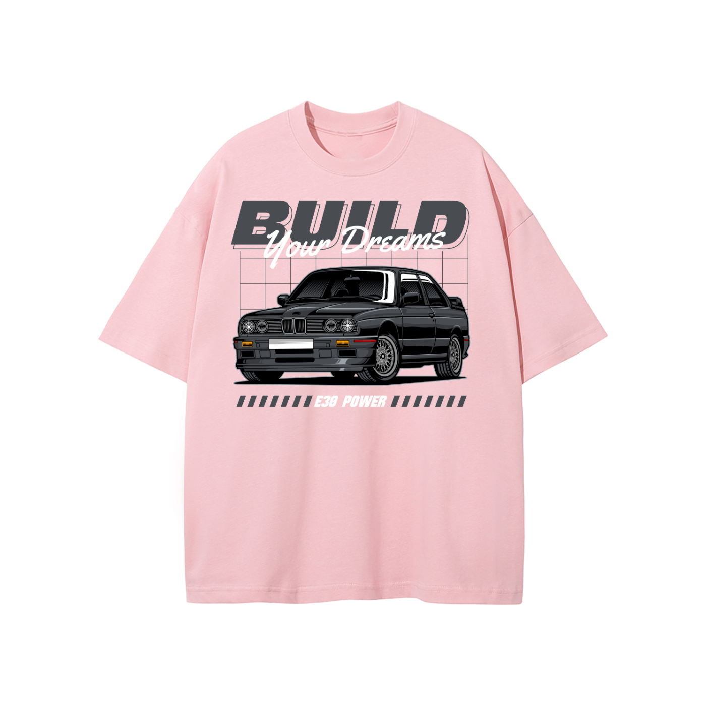 BMW E30 "Build Your Dreams" T-Shirt | Car Enthusiast Streetwear